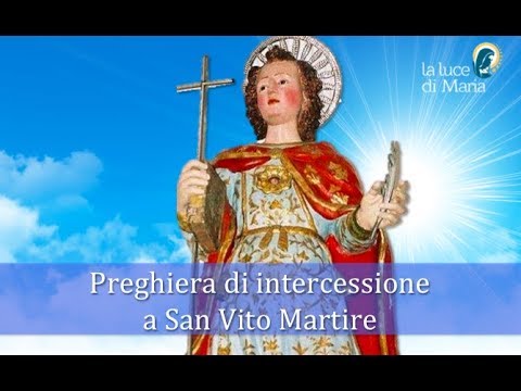 Preghiera a San Vito Martire per chiedere la sua intercessione divina.